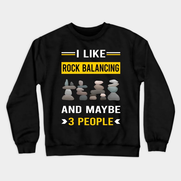 3 People Rock Balancing Stone Stones Rocks Stacking Crewneck Sweatshirt by Good Day